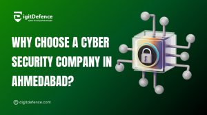 Why Choose a Cyber Security Company in Ahmedabad 