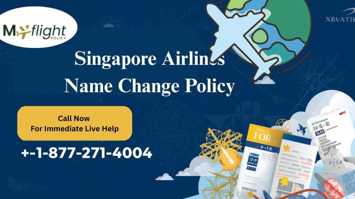 Singapore Airlines Name Change Policy