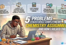 5 Problems I Faced While Completing My Chemistry Assignment and How I Solved Them 5 Problems in Chemistry Assignments and Their Solutions
